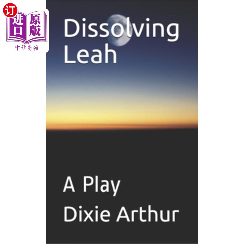 海外直订dissolving leah: a play 溶解利亚:一出戏