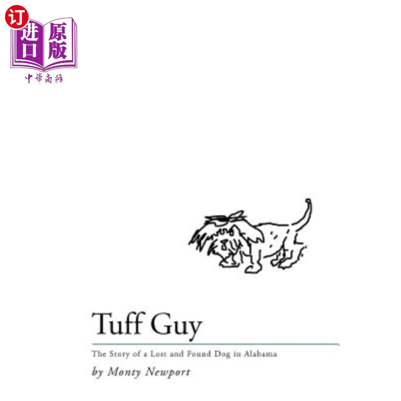 海外直订tuff guy: the story of a lost and found dog in alabama