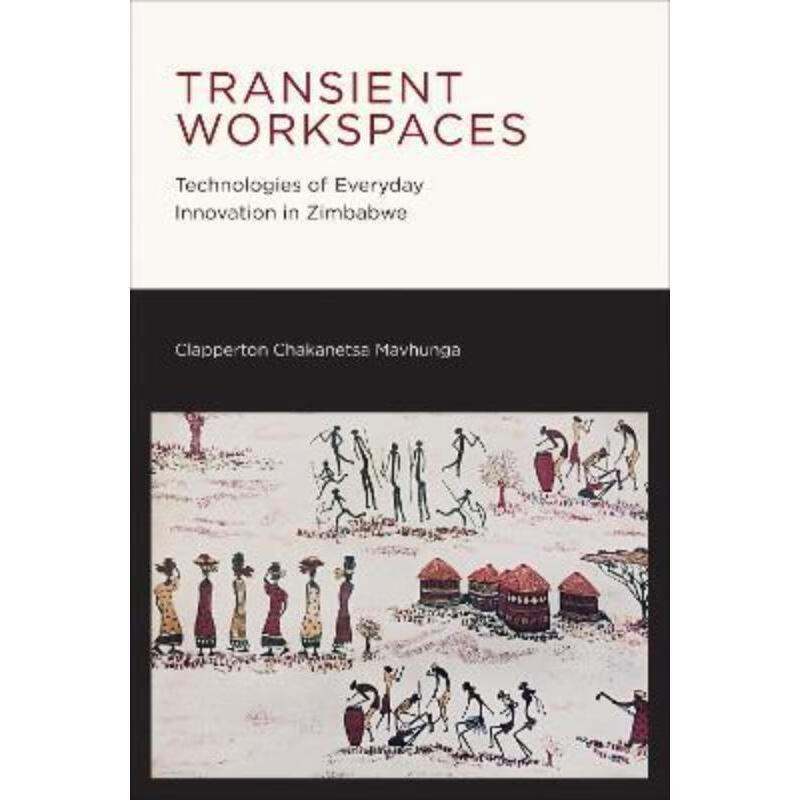 预订transient workspaces:technologies of everyday innovation in