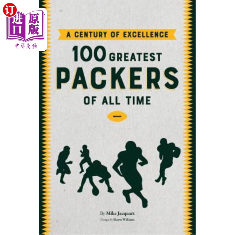 海外直订a century of excellence: 100 greatest packers of all