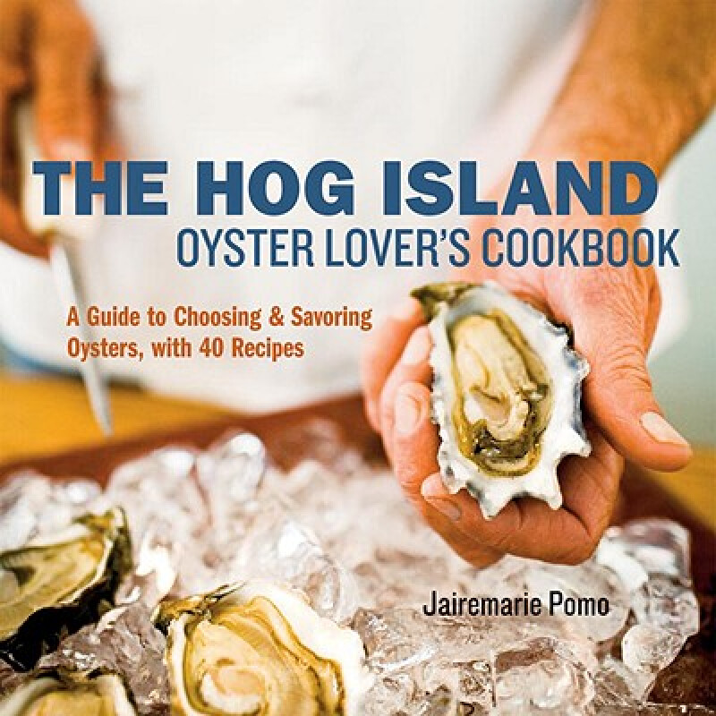 The Hog Island Oyster Lover's Cookbook: 英文原版