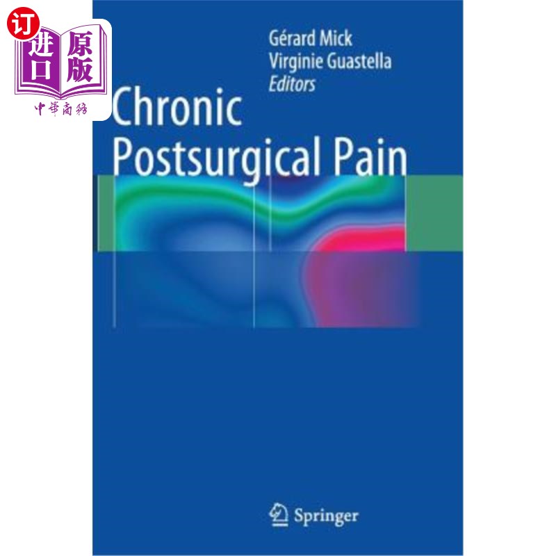 海外直订医药图书chronic postsurgical pain 慢性手术后的疼痛
