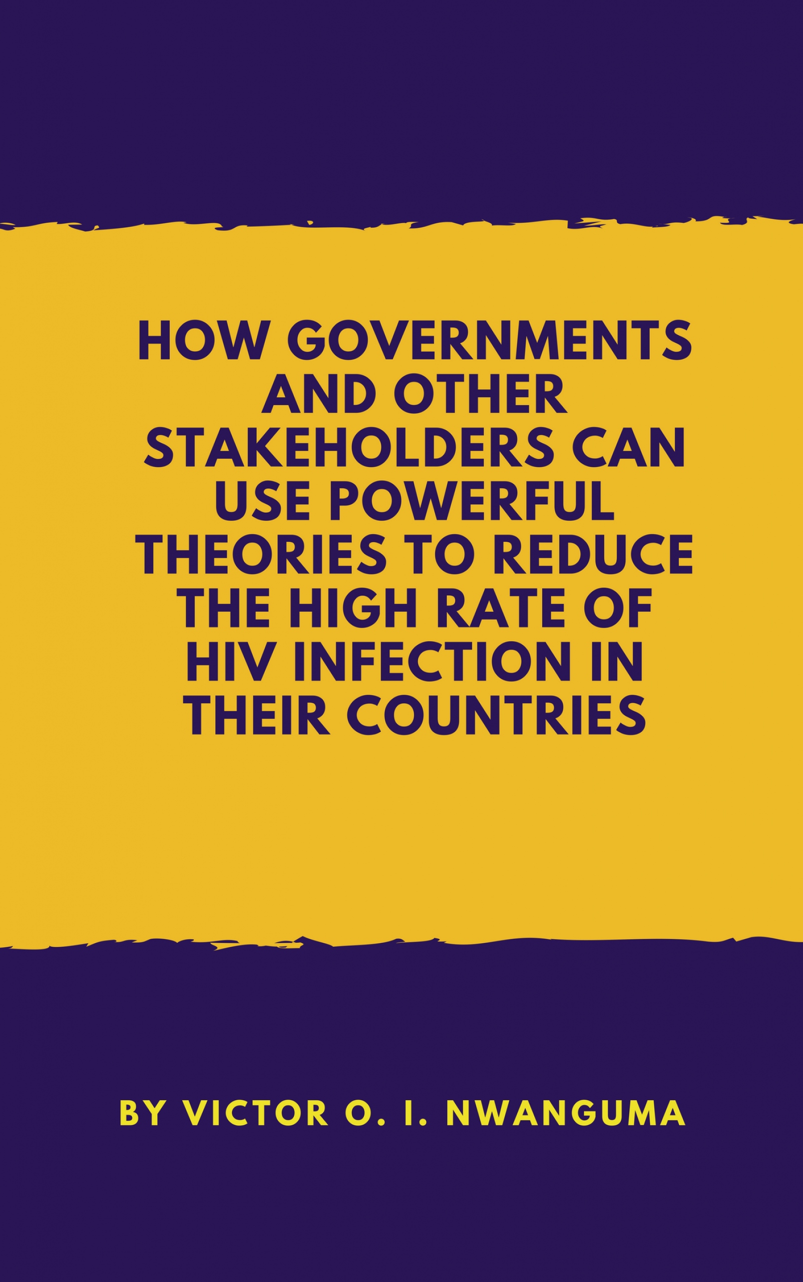 how governments and other stakeholders can use powerful theories
