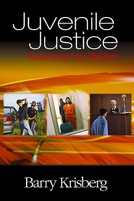 预订juvenile justice: redeeming our children