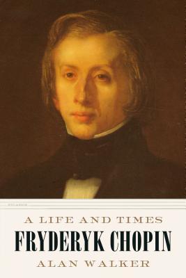预订fryderyk chopin: a life and times