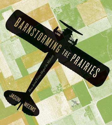 预订barnstorming the prairies: how aerial vision sha