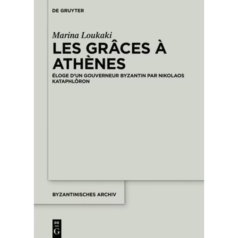 预订 les graces a athenes: eloge dun gouverneur .
