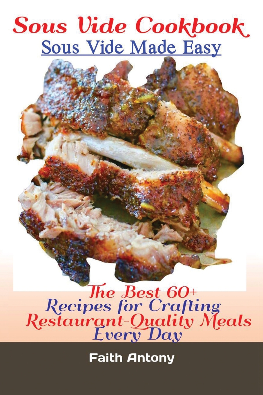 预售 按需印刷 sous vide cookbook sous vide made easy