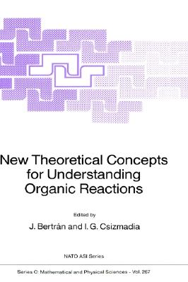 预订 New Theoretical Concepts for Understanding Organic Reactions