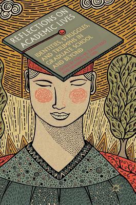 预订 reflections on academic lives: identities, struggles, and