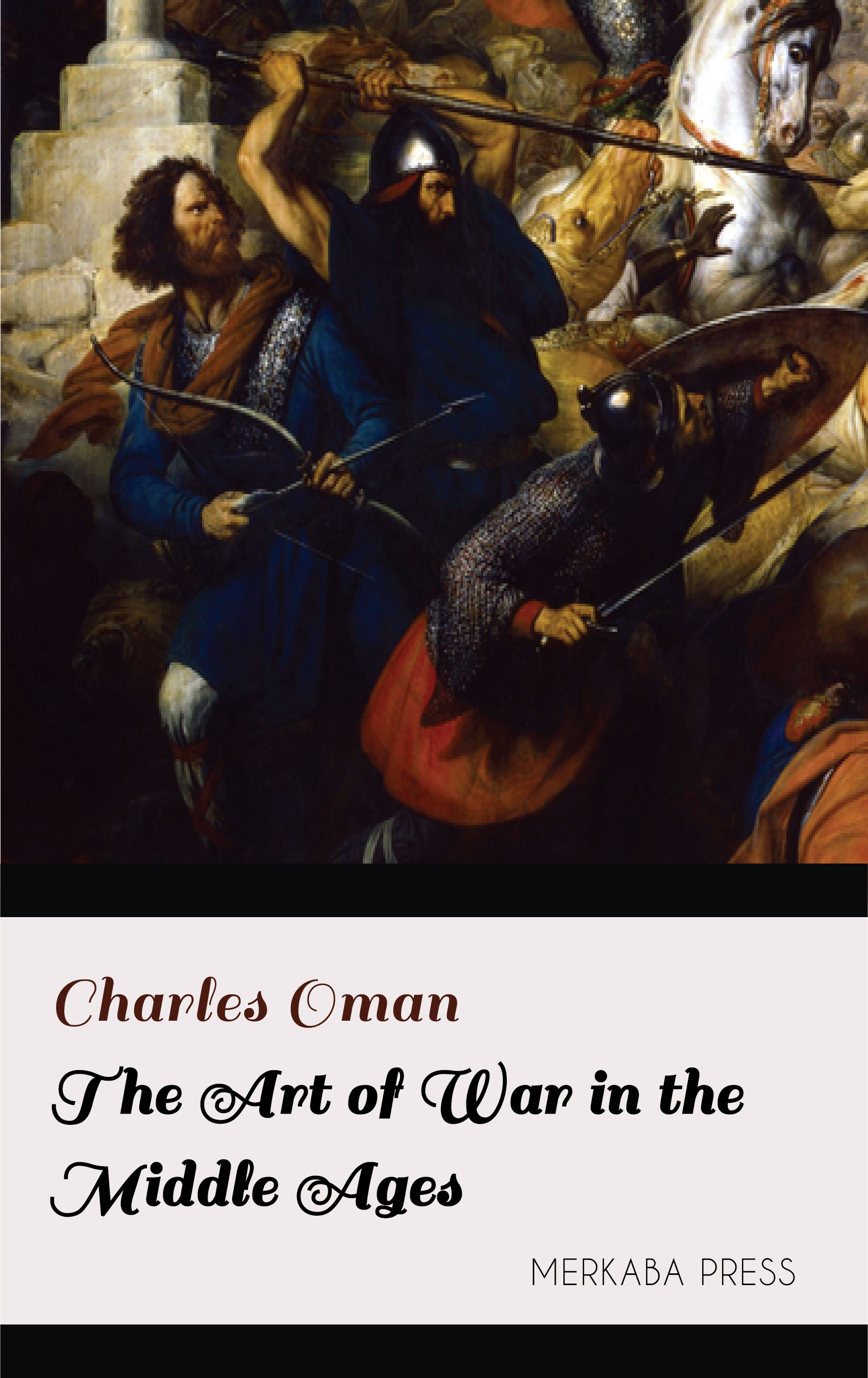 the art of war in the middle ages
