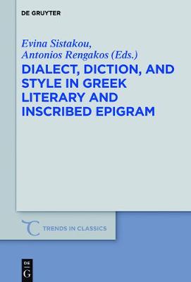 预订 dialect, diction, and style in greek literary and inscribed