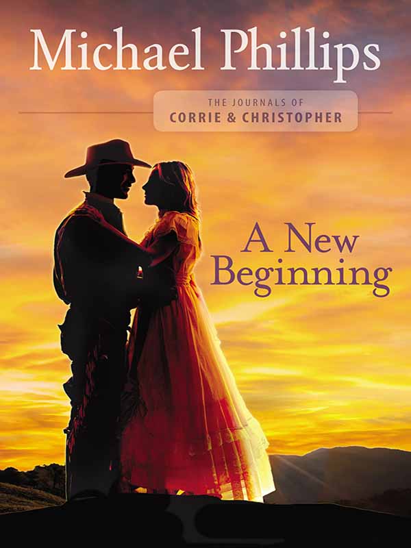 new beginning (the journals of corrie and christopher book #2)