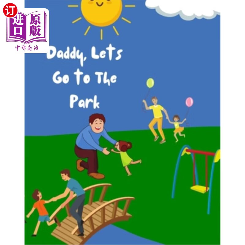 海外直订daddy, lets go to the park 爸爸,我们去公园吧