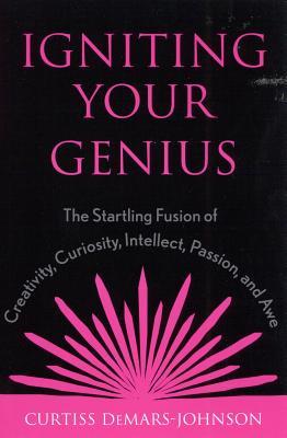 预订igniting your genius: the startling fusion of cr