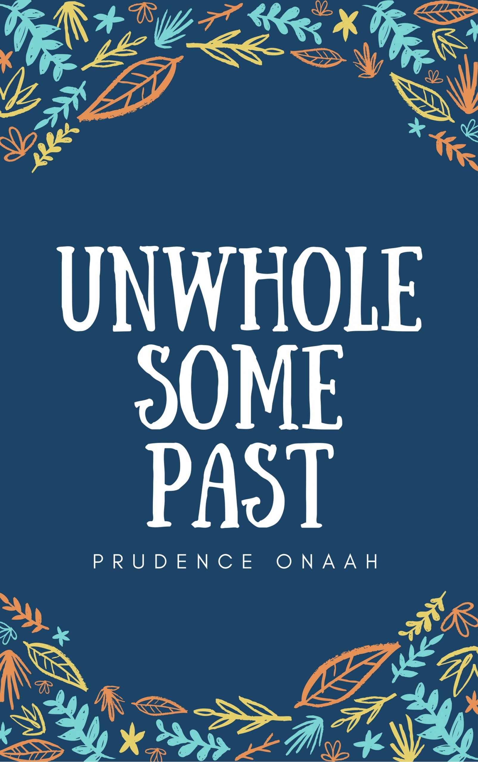 unwholesome past