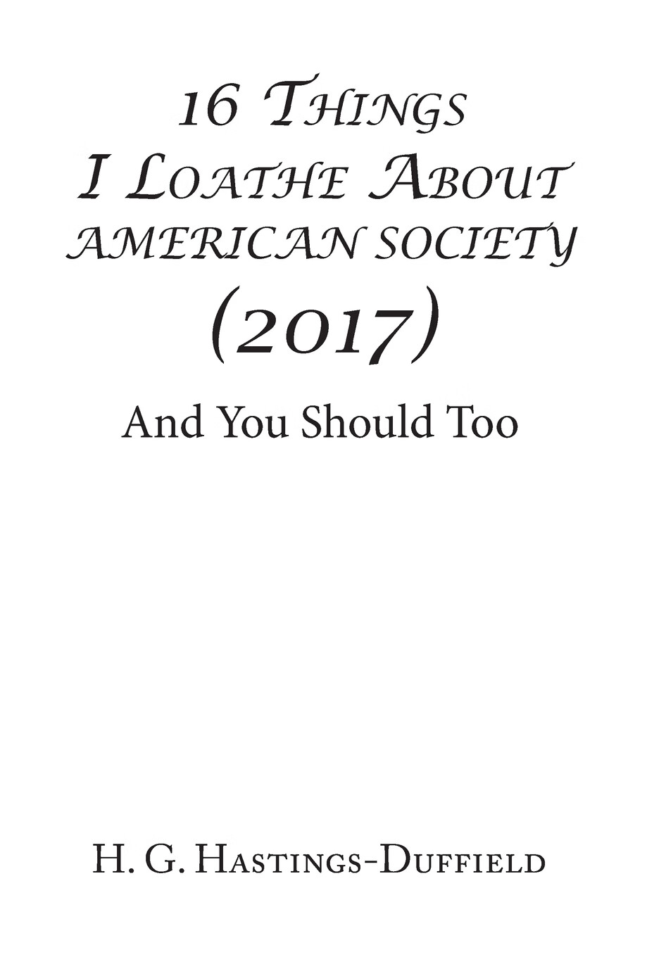 预售 按需印刷 16 things i loathe about american society (2017)