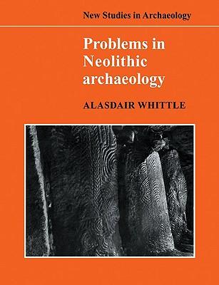 预订problems in neolithic archaeology