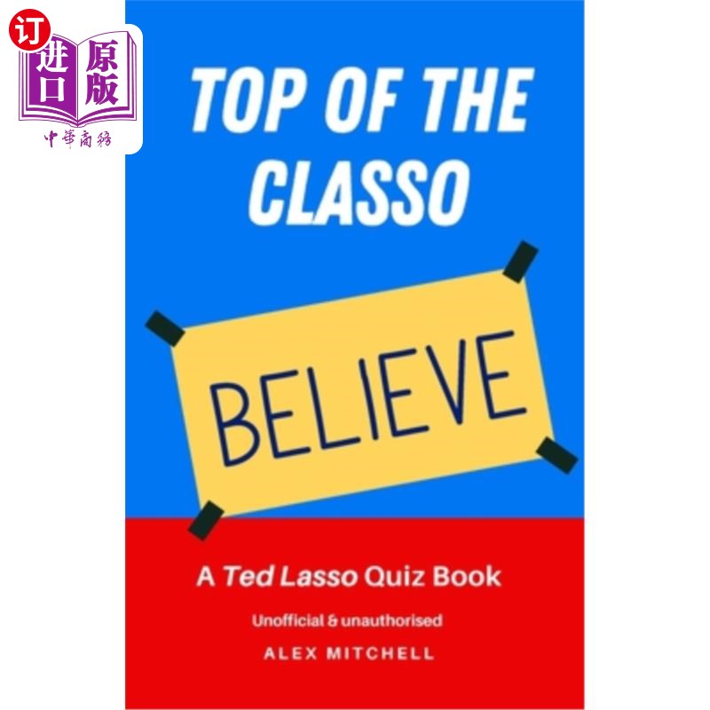 【中商海外直订】top of the classo: a ted lasso quiz book