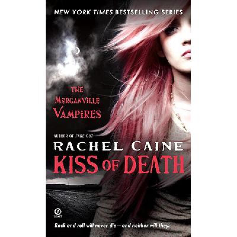 kiss of death: the morganville vampires 英文原版 奇幻小说 rachel