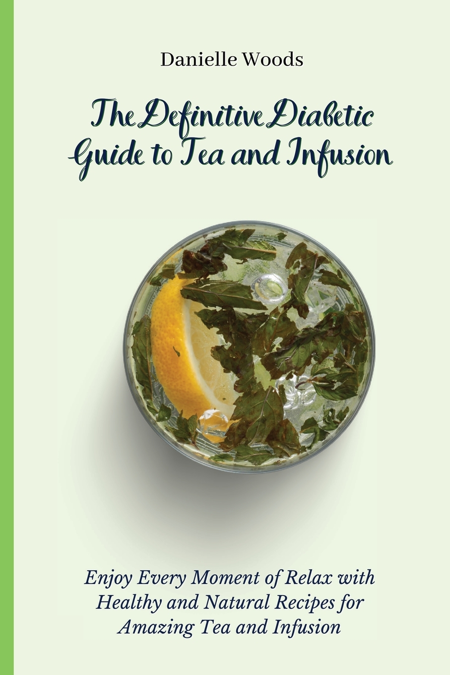 预售 按需印刷the definitive diabetic guide to tea and infusion