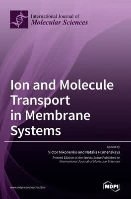 预订 Ion and Molecule Transport in Membrane Systems