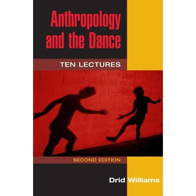 预订 Anthropology and the Dance: TEN LECTURES (2D ED.)