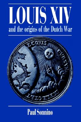 预订 louis xiv and the origins of the dutch war