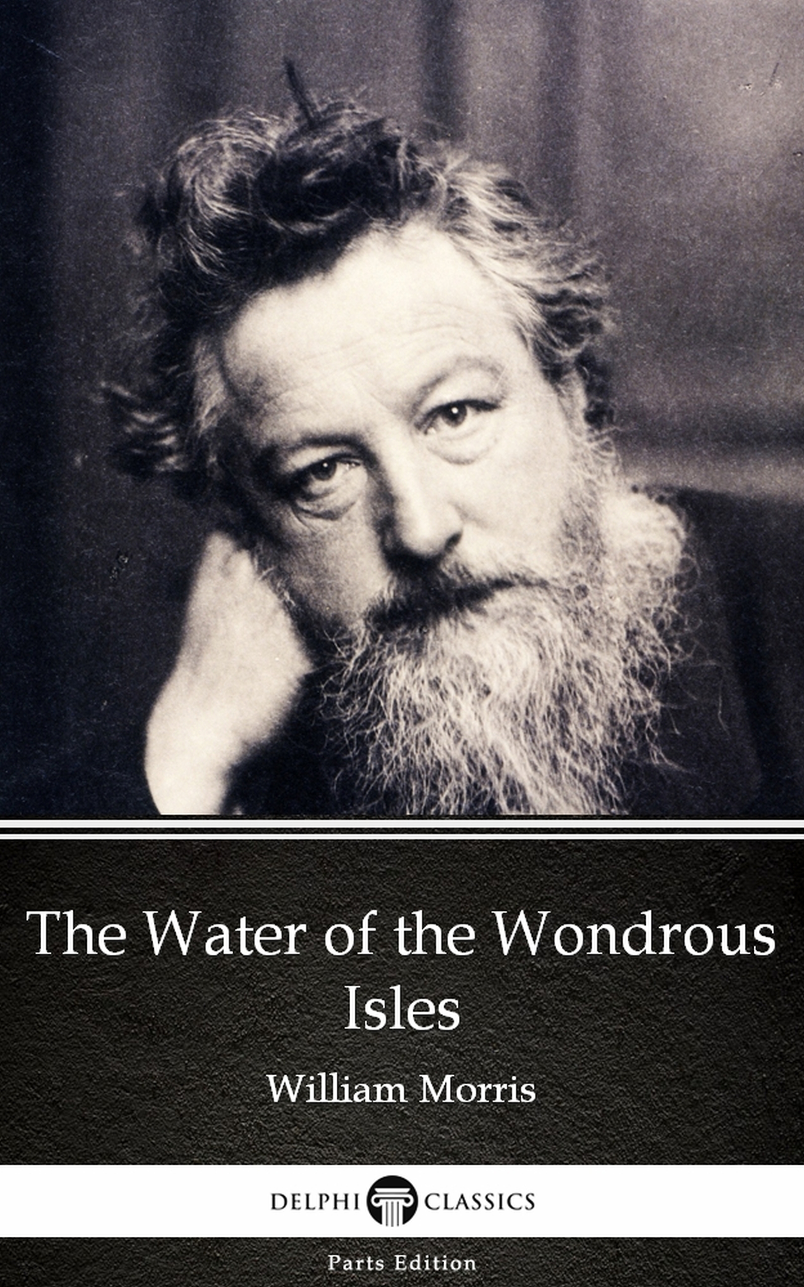 the water of the wondrous isles by william morris - delphi