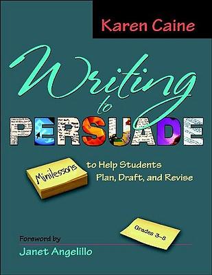 预订 writing to persuade: minilessons to help studen