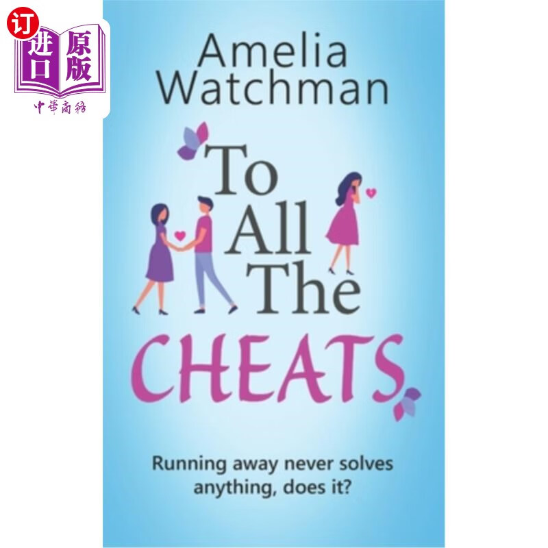 海外直订to all the cheats: a romantic comedy for anyone who has