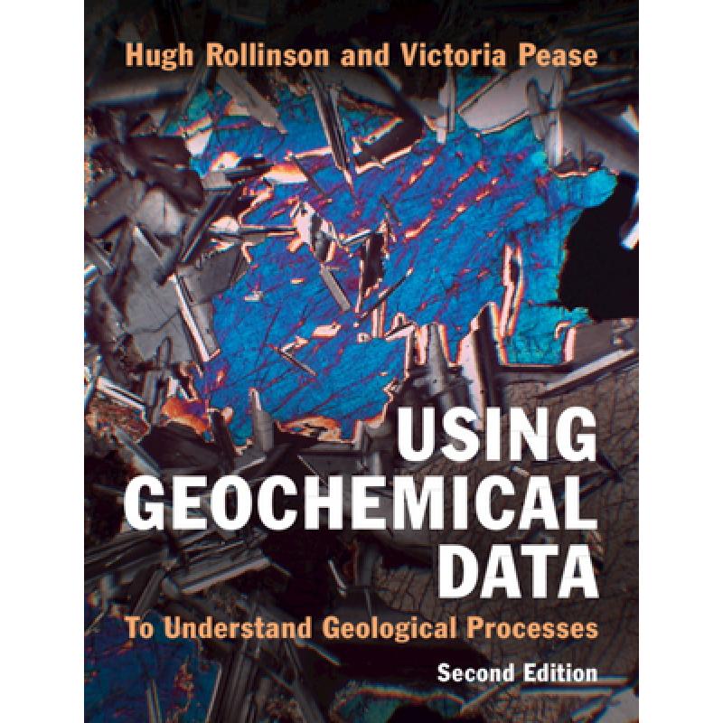 预订 Using Geochemical Data: To Understand Geological Processes