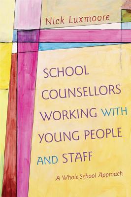 预订 school counsellors working with young people and staff: a