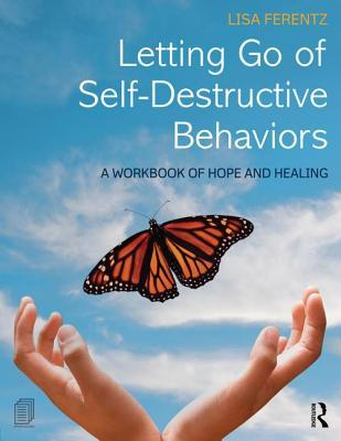 预订letting go of self-destructive behaviors: a work