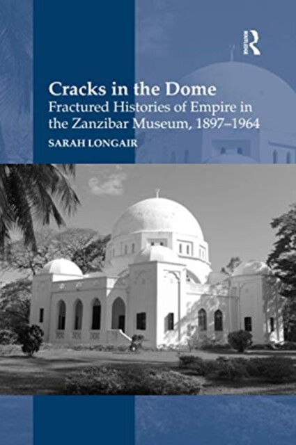 预订cracks in the dome: fractured histories of empire in the