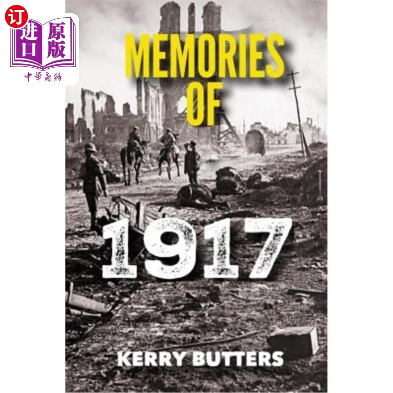 海外直订memories of 1917 by kerry butters.
