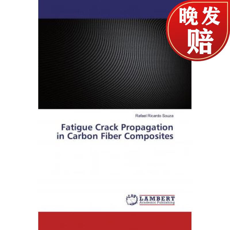【4周达】fatigue crack propagation in carbon fiber composites