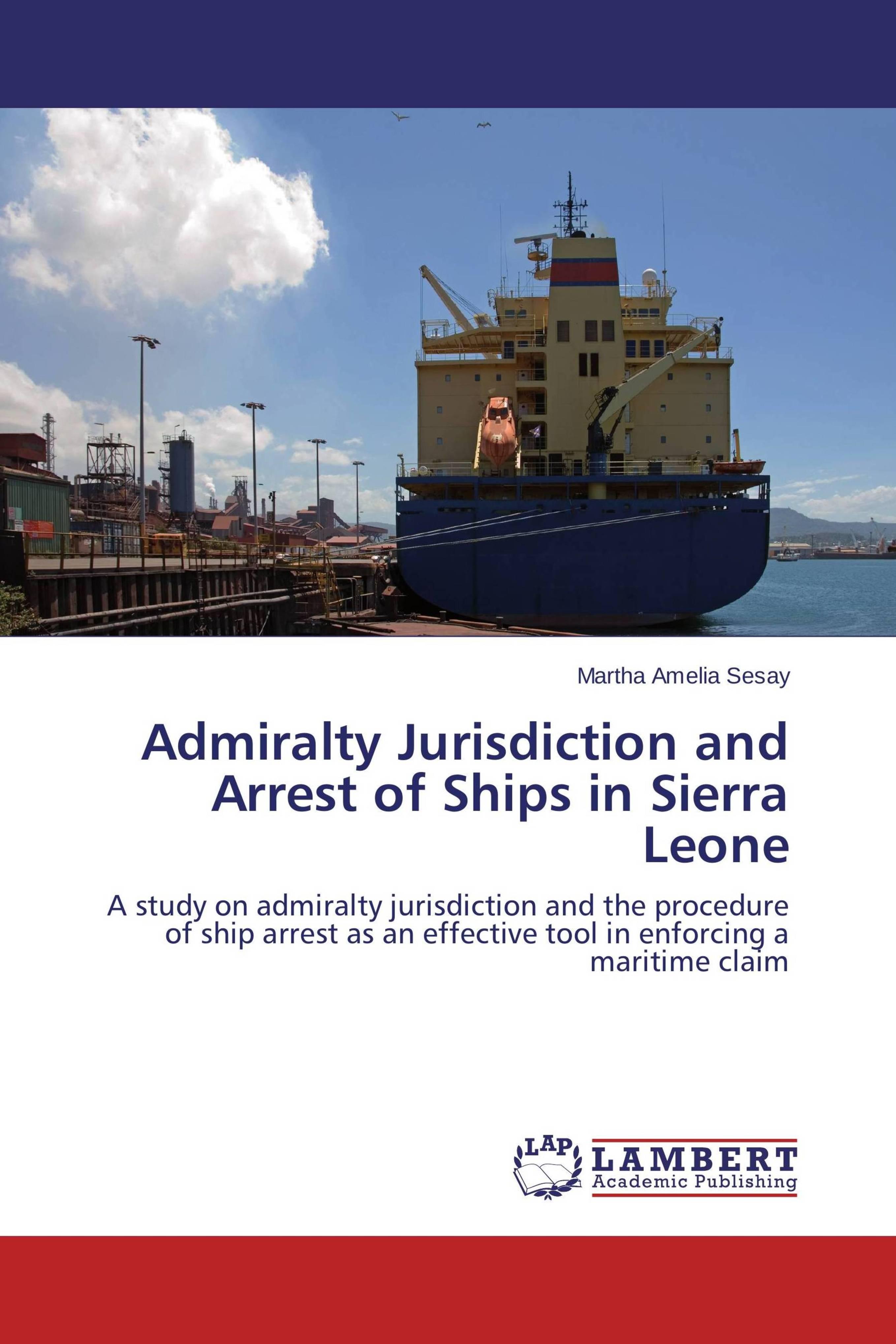 预订 学位论文admiralty jurisdiction and arrest of ships in
