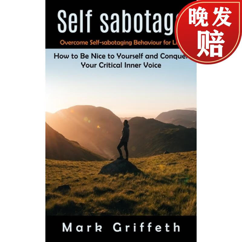 【4周达】self sabotage: overcome self-sabotaging behaviour for