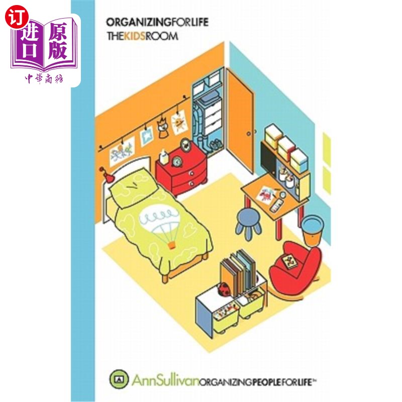 海外直订organizing for life: the kids room 组织生活:儿童房