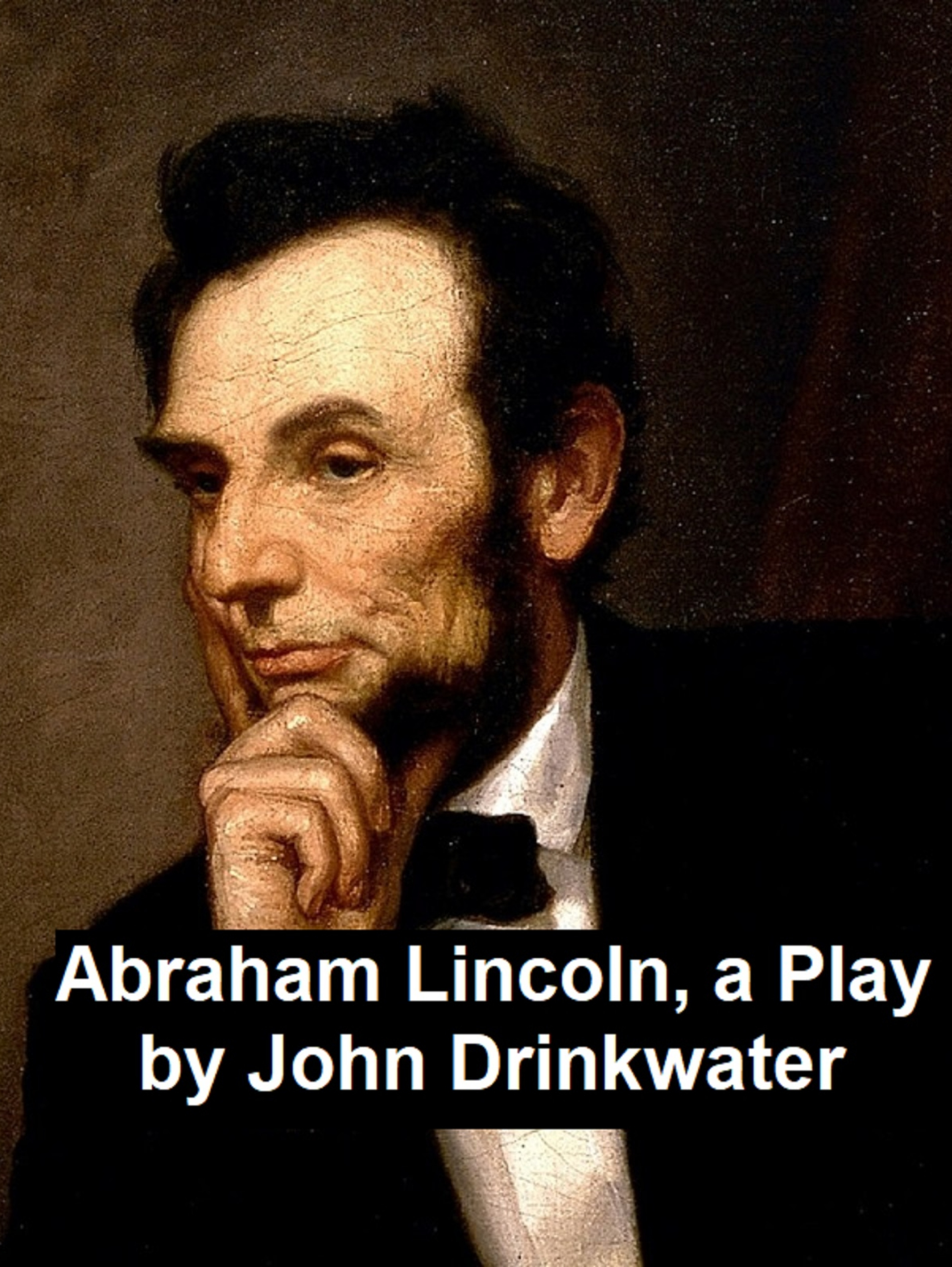 abraham lincoln, a play