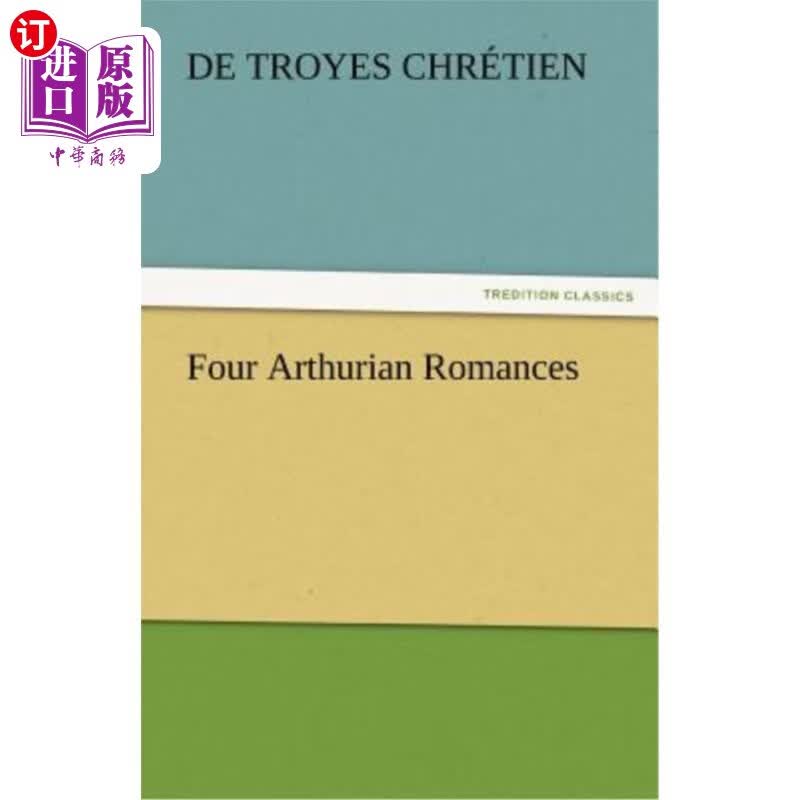 海外直订four arthurian romances 亚瑟王故事四