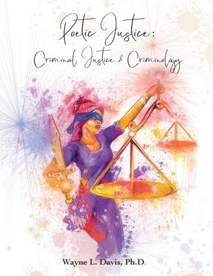 预订poetic justice: criminal justice & criminology