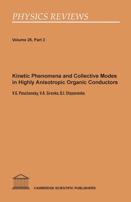 预订 Kinetic phenomena, collective modes in highly anisotropic organic conduct