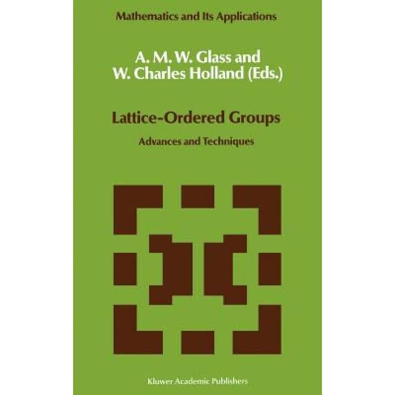 预订 Lattice-Ordered Groups: Advances and Techniques