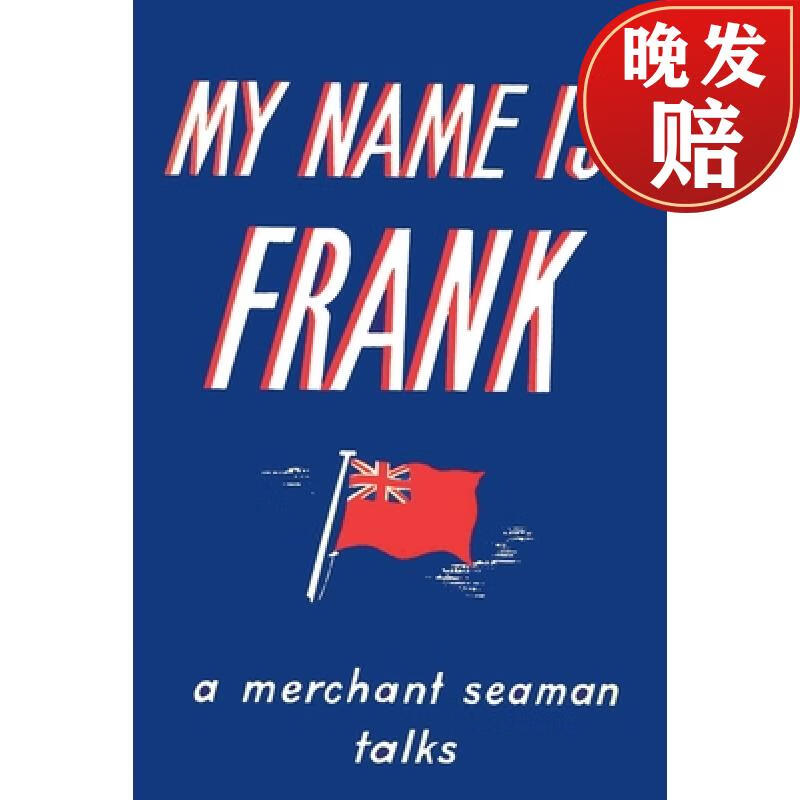 【4周达】my name is frank: a merchant seaman talks