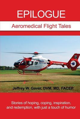预订epilogue: aeromedical flight tales: stories of h