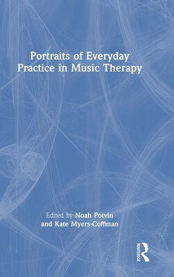 预订 Portraits of Everyday Practice in Music Therapy