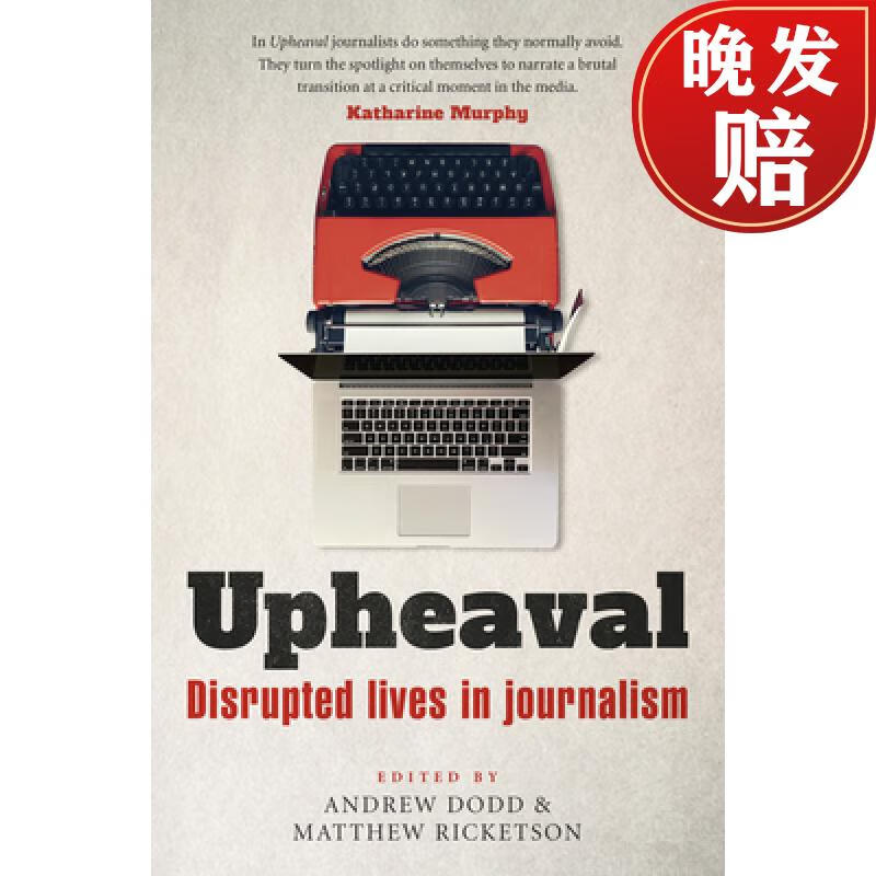 【4周达】upheaval: disrupted lives in journalism