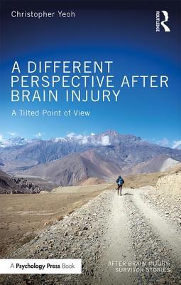 预订a different perspective after brain injury: a ti